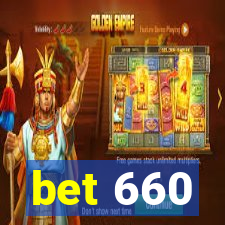 bet 660